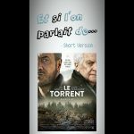 Et si l’on parlait de… (short version) LE TORRENT : Un thriller malin qui va jouer avec votre stress.